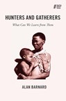 Hunters and Gatherers - Alan Barnard - 9781911221692
