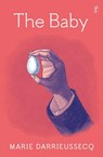 The Baby - Marie Darrieussecq - 9781911231264
