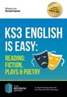KS3: English is Easy - Reading (Fiction, Plays and Poetry). Complete Guidance for the New KS3 Curriculum - Marilyn Shepherd - 9781911259015