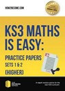 KS3 Maths is Easy: Practice Papers Sets 1& 2 (Higher). Complete Guidance for the New KS3 Curriculum - How2Become - 9781911259305