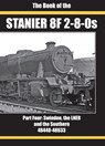 THE BOOK OF THE STANIER 8F 2-8-0S - IAN SIXSMITH RICHARD DERRY - 9781911262428