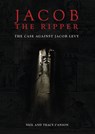 Jacob the Ripper: The Case Against Jacob Levy - Tracy I'anson - 9781911273936