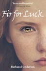 Fir for Luck - Barbara Henderson - 9781911279099
