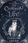The Cauldron of Life - Caroline Logan - 9781911279525