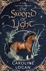 The Sword of Light - Caroline Logan - 9781911279877