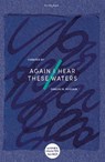 Again I Hear These Waters - Multiple Authors - 9781911284925