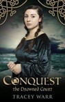 The Drowned Court (Conquest 2) - Tracey Warr - 9781911293088