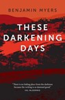 These Darkening Days - Benjamin Myers - 9781911356028