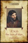 Jesus the Son of Man - Khalil Gibran - 9781911405405
