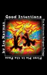 Good Intentions - NAYMAN,  Ira - 9781911409441