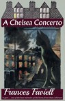 A Chelsea Concerto - Frances Faviell - 9781911413776