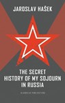 The Secret History of my Sojourn in Russia - Jaroslav Hasek - 9781911414674