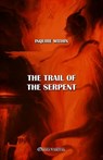 The trail of the Serpent: New edition - Christina Stoddard - 9781911417286
