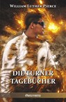 Die Turner Tagebucher - William Luther Pierce ; Andrew MacDonald - 9781911417583