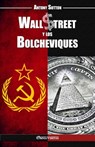 Wall Street y los Bolcheviques - Antony Cyril Sutton - 9781911417804