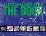 Archigram: The Book - Peter Cook ; Dennis Crompton ; David Greene ; Ron Herron - 9781911422495
