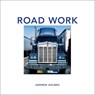 Road Work - Andrew Holmes - 9781911422556