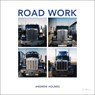 Road Work - Andrew Holmes - 9781911422556