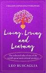 Living, Loving and Learning - Leo Buscaglia - 9781911440383