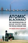 Atomic Blackmail - Simon Ashley Bennett - 9781911451181