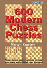 600 Modern Chess Puzzles - Martyn Kravtsiv - 9781911465478