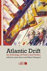 Atlantic Drift - James Byrne ; Robert Sheppard - 9781911469193