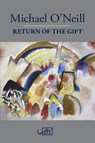Return of the Gift - Michael O'Neill - 9781911469483
