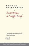 Sometimes a Single Leaf - Esther Dischereit - 9781911469728