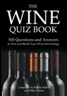 The Wine Quiz Book - Roddy Button ; Mike (University of Greenwich) Oliver - 9781911476269
