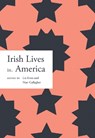 Irish lives in America - Liz Evers ; Niav Gallagher - 9781911479802
