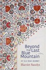 Beyond that Last Blue Mountain - Harriet Sandys - 9781911487166