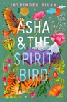 Asha & the Spirit Bird - Jasbinder Bilan - 9781911490197