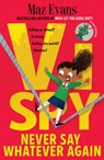 Vi Spy: Never Say Whatever Again - Maz Evans - 9781911490746