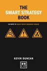 The Smart Strategy Book - Kevin Duncan - 9781911498858