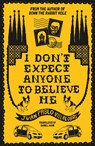 I Don't Expect Anyone to Believe Me - Juan Pablo Villalobos - 9781911508489