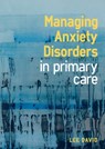 Managing Anxiety Disorders in Primary Care - Lee (GP and Cognitive Behavioural Therapist David - 9781911510390