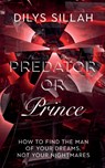 Predator or Prince - Dilys Sillah - 9781911525554