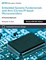 Embedded Systems Fundamentals with Arm Cortex-M based Microcontrollers - Alexander G Dean - 9781911531265