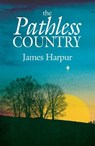 The Pathless Country - James Harpur - 9781911540151