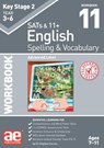 KS2 Spelling & Vocabulary Workbook 11 - Stephen C. Curran ; Warren J. Vokes - 9781911553472