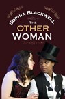 The Other Woman - Sophia Blackwell - 9781911570523