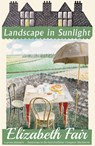 Landscape in Sunlight - Elizabeth Fair - 9781911579359