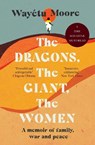 The Dragons, the Giant, the Women - Wayetu Moore - 9781911590385