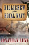 Killigrew of the Royal Navy - Jonathan Lunn - 9781911591863