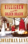 Killigrew and the Golden Dragon - Jonathan Lunn - 9781911591870