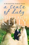A Sense of Duty - Sheelagh Kelly - 9781911591955