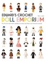 Edward's Crochet Doll Emporium - Kerry Lord - 9781911595052