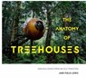 The Anatomy of Treehouses - Jane Field-Lewis - 9781911595120