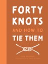 Forty Knots and How to Tie Them - Lucy Davidson - 9781911595236