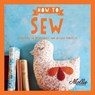 How to Sew - Mollie Makes - 9781911595502